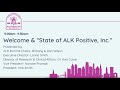 Welcome and state of alk positive inc