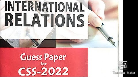 World Time International Relation (IR) Guess Paper for CSS 2022 || JWT IR Guess Paper for CSS 2022