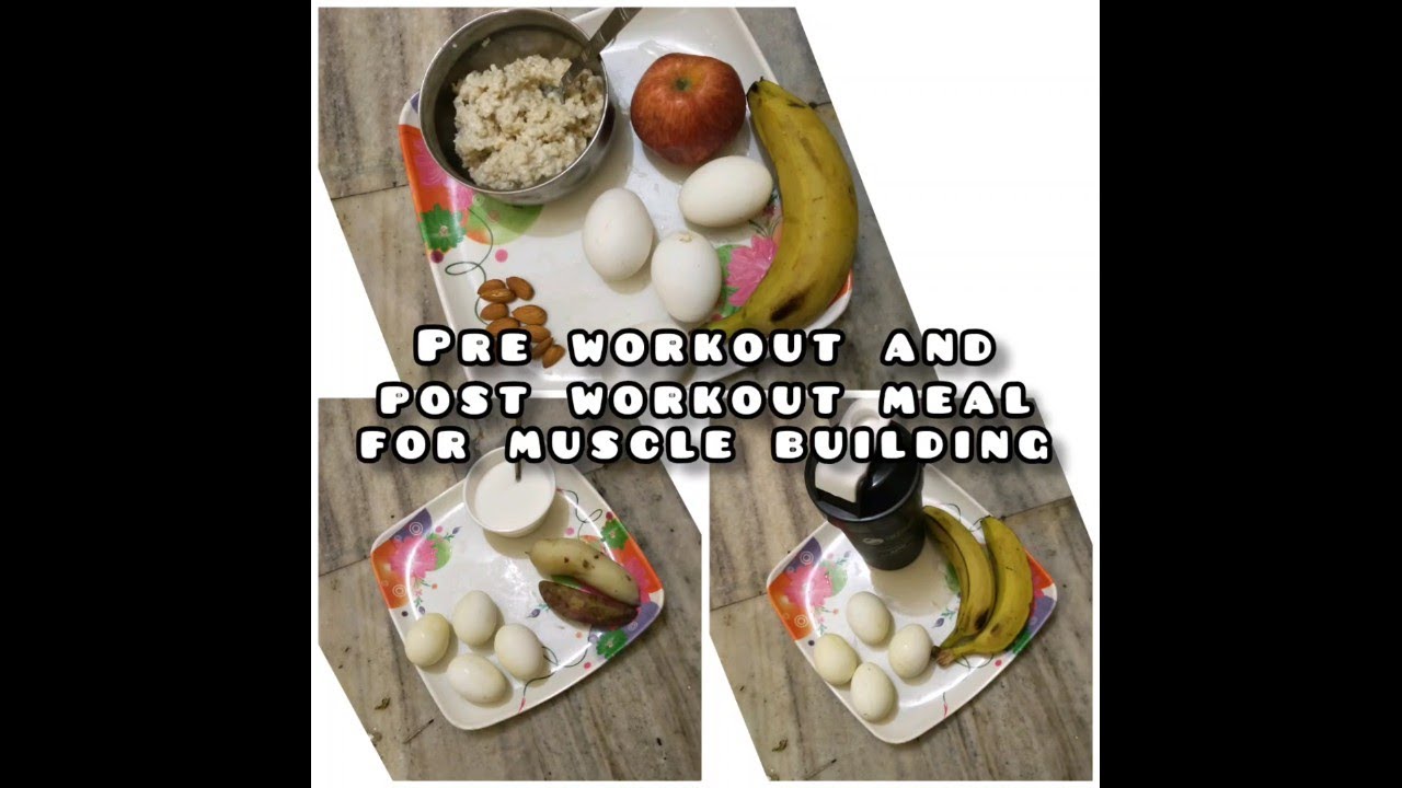Pre workout & post workout meal for muscle building YouTube