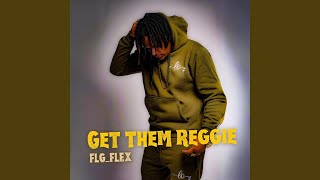 Get Them Reggie