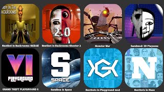 Sandbox In Space,Monster War,Nextbot In : Skibidi,GRAND THEFT PLAYGROUND 6,Nextbots in Maze