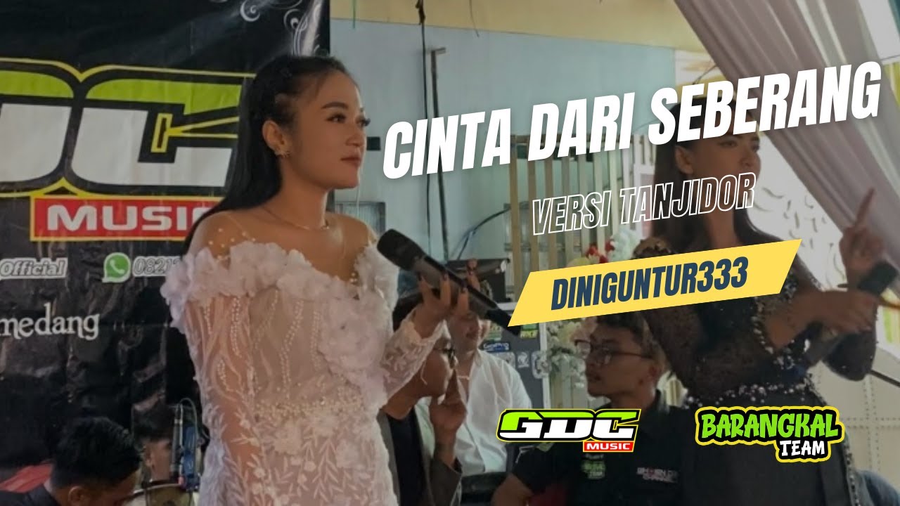 CINTA DARI SEBERANG || VERSI TANJIDOR || DINIGUNTUR333 X GDC MUSIK (LIVE SHOW) UJUNG BERUNG