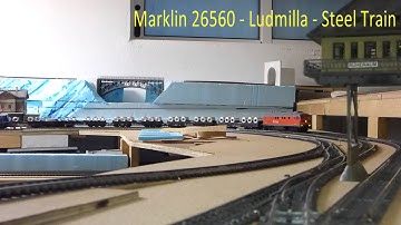 Marklin 26560 Ludmilla - Steel Train
