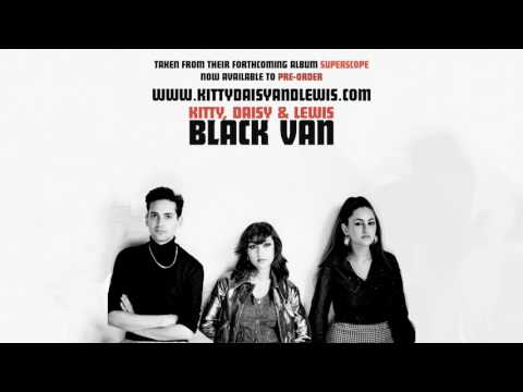 Kitty, Daisy & Lewis - Black Van