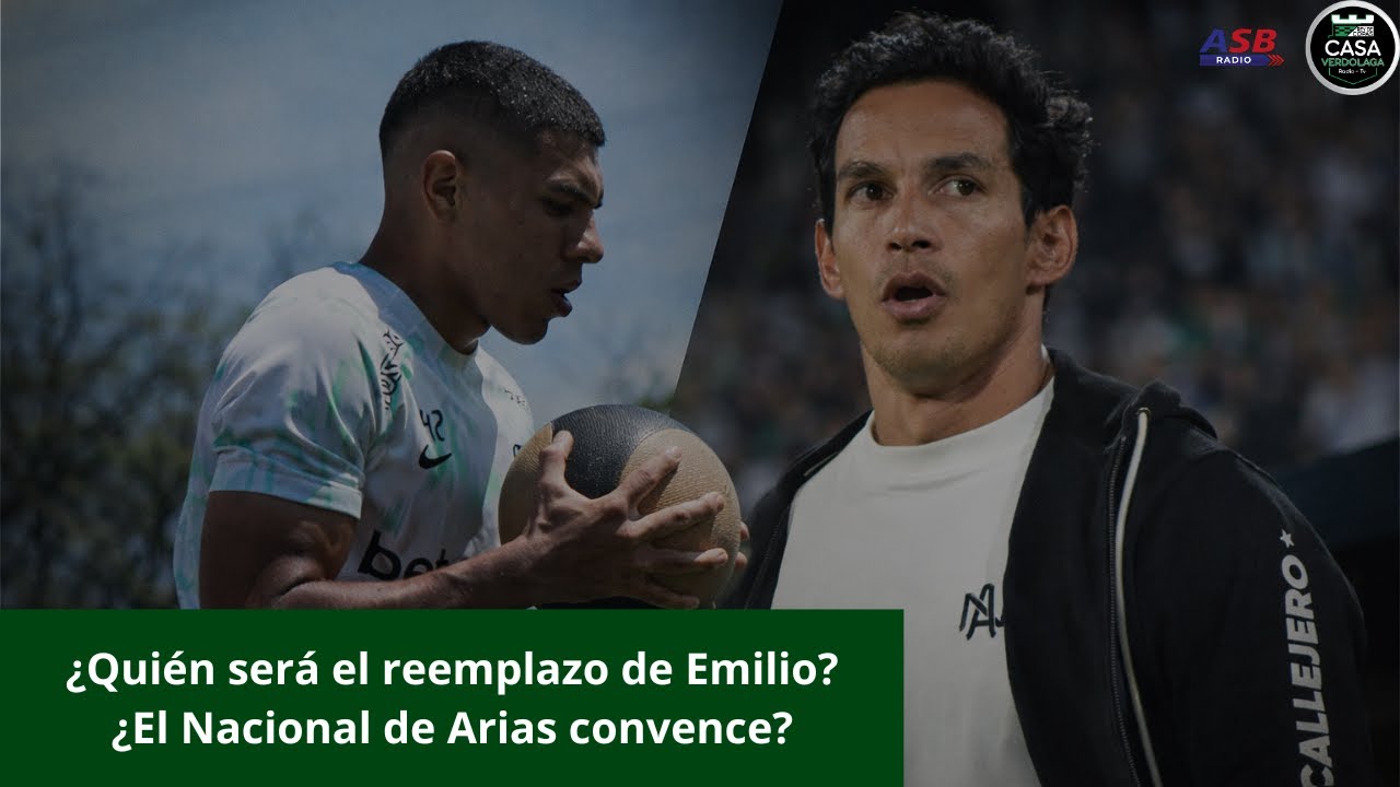 LA CASA VERRDOLAGA - ANÁLISIS DE ARIAS Y EL REEMPLAZO DE EMILIO ARISTIZÁBAL