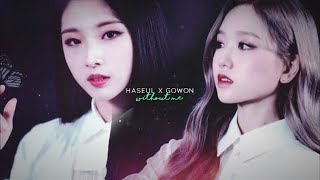 haseul x gowon | without me