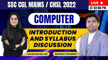 Introduction and Syllabus |  Computer | SSC CGL Mains | CHSL 2022 | By Shubham ma