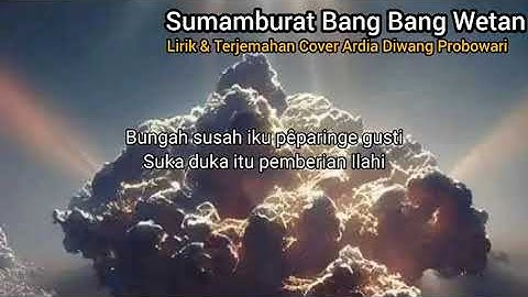 Lirik Lagu Terjemahan | Sumamburat Bang-Bang Wetan Cover Ardia Diwang Probowati
