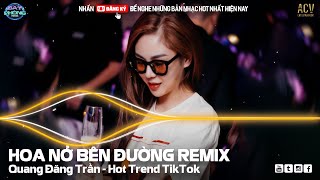 Hay Lâu Em Quên Gọi Nhầm Tên Anh Đi Remix - Hoa Nở Bên Đường Remix | Nonstop Bay Phòng 2024 Căng Cực