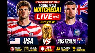 🚨 USA vs Australia LIVE | FIFA World Cup 2026 Preview, Prediction &amp; Live Watch Along ⚽🔥