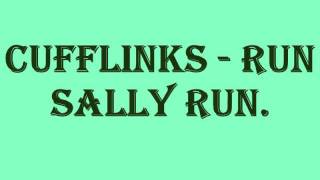 Cuff Links - Run Sally Run.