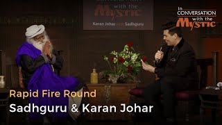 Sadhguru & Karan Johar - Rapid Fire Round | In Conversation With The Mystic