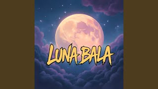 Luna Bala - Idleboi