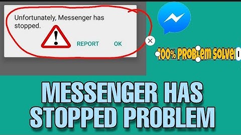 How to fix messenger has stopped problem 2023
