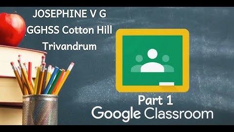 Google Classroom Simple - How to add Class, Students and Teachers -  Part1
