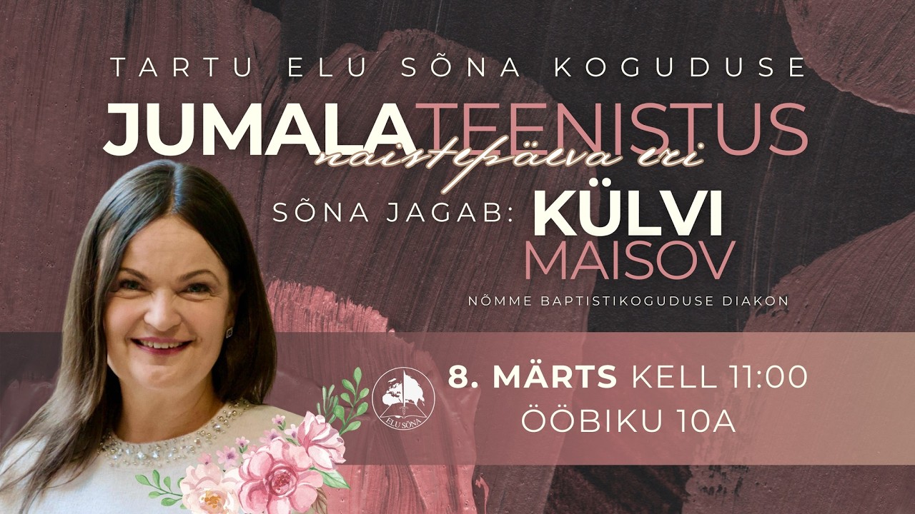 Tartu Elu Sõna Kogudus / Külvi Maisov / 08.03.2026