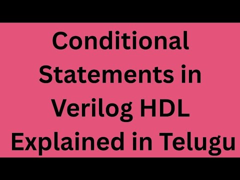 Conditional Statements in Verilog in Telugu || C 23 syllabus|| Verilog ...