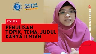 TOPIK, TEMA, JUDUL KARYA ILMIAH