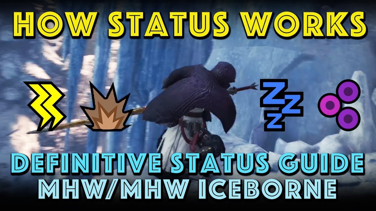 (Updated) How Status Works Definitive Status Guide MHW/Iceborne YouTube
