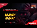 Ek kahani aisi bhi  season 5  baarish ki raat horror story  episode 02