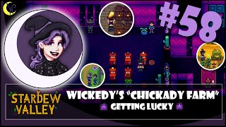 Wickedys Chickady Farm | Getting Lucky | Stardew Valley Lets Play | #58