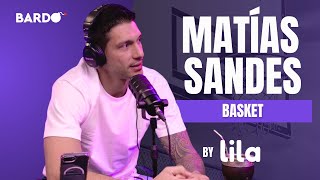 MATIAS SANDES: “La Generación Dorada nos hizo creer que era fácil” - Bardo Deportivo By Lila