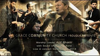 Arif Bhatti and Leo twins - Sound of Worship Band  Live in concert Manchester 2018