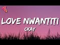 CKay - Love Nwantiti TikTok Remix Lyrics 