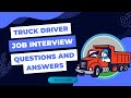 Truck driver job interview questions and answers 