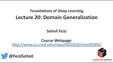 Lecture 20 - Deep Learning Foundations by Soheil Feizi : Domain Generalization