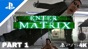 ENTER THE MATRIX PS5 4K UHD Walkthrough Gameplay Part 1 - Intro (Full Game)