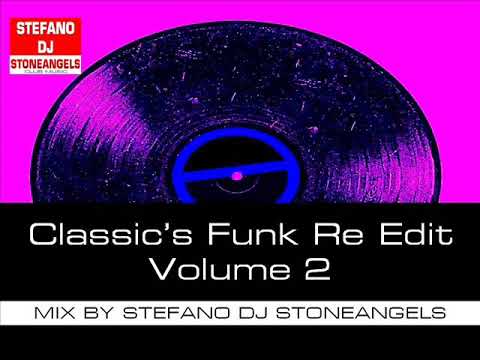 【激レア】DJ Steef – Edits Vol.2 12inch CLASSIC'S FUNK RE EDIT VOL. 2 MIX BY STEFANO DJ STONEANGELS - YouTube