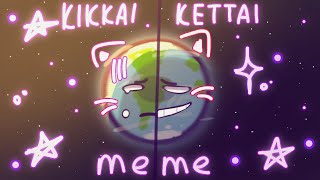 ° Kikkai Kettai || Animation Meme || @Solarballsru || Шаранутый Космос °