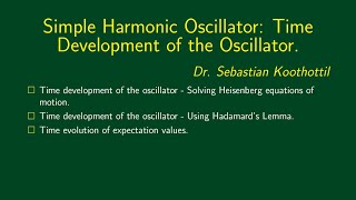 2.14 Harmonic Oscillator -Time Development of the Oscillator.