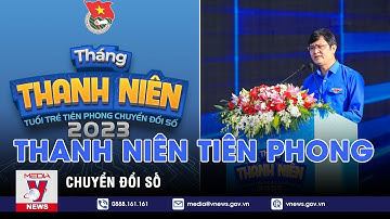 Thanh niên tiên phong chuyển đổi số - VNEWS