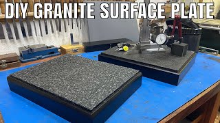 How I made my own granite surface plate