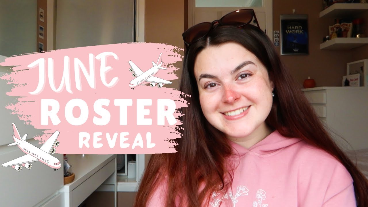 June Roster JUNE ROSTER REVEAL! | My Upcoming Flights As Cabin Crew - YouTube