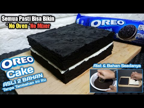 VIRAL OREO CAKE ASLI DUA BAHAN,  TANPA TAMBAHAN INI ITU..