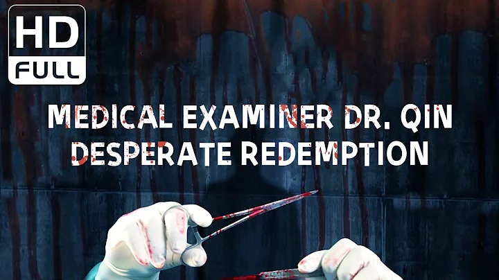 【ENG SUB】Medical Examiner Dr. Qin: Desperate Redemption | Suspense | Chinese Online Movie Channel - DayDayNews