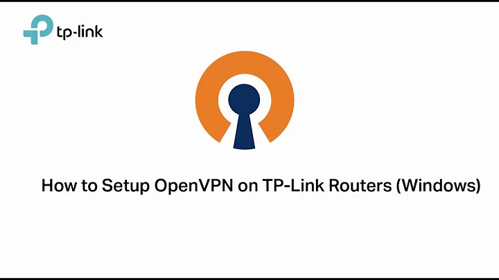 How to Set up OpenVPN on TP-Link Routers Windows