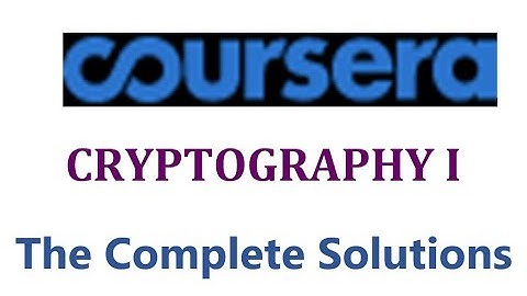 Coursera | CRYPTOGRAPHY I  | The Complete Solution | Stanford University