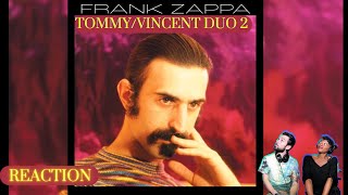 FRANK ZAPPA "TOMMY/VINCENT DUO 2" (reaction)