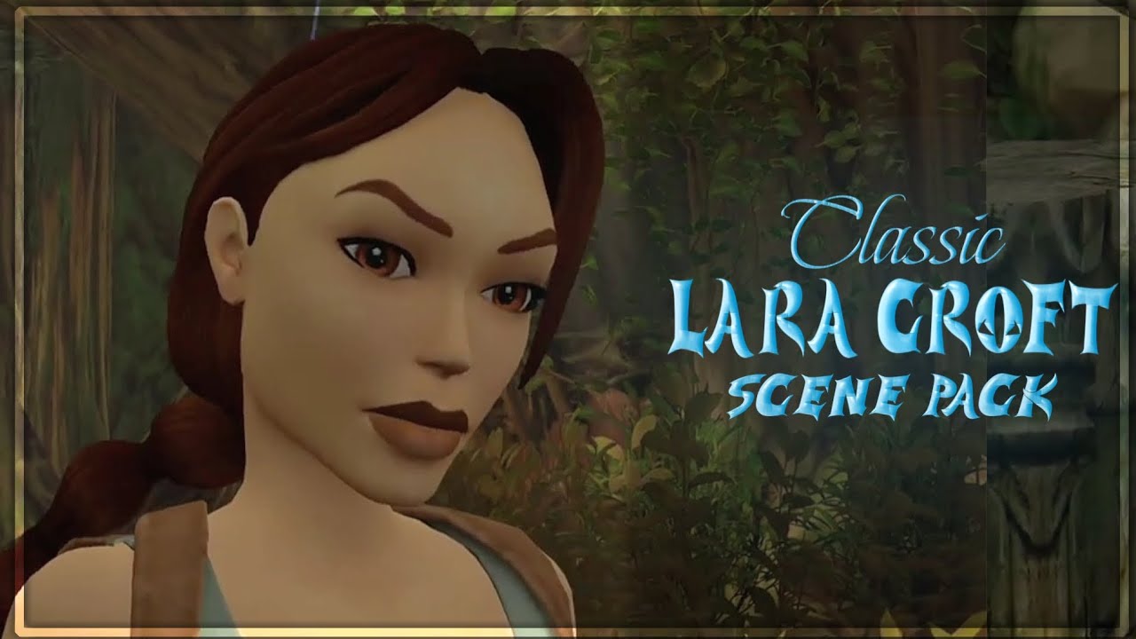 Classic Lara Croft Scene Pack - HD | 