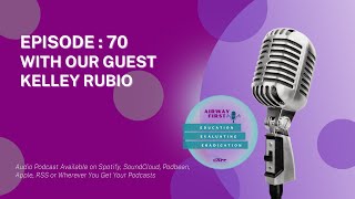 S8:E70 - Kelley Rubio: Sleep, Breathing, and Mental Health in Children