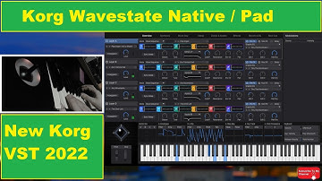 Korg Wavestate Native / Pad Factory Presets / Wave Sequencing Synthesizer / New Korg 2022 VST