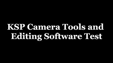 KSP Camera Tools Test