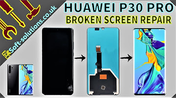 Huawei P30 Pro LCD Screen Replacement