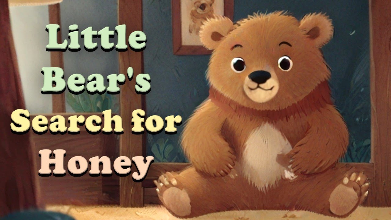 Little Bear's Search for Honey 🐻🍯 A bed time story for children. - YouTube