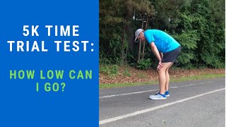 Running a 5k time trial to test my fitness. My strategy and goals to run a sub 22 minute 5k.