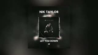 NF - Let You Down (Nik Taylor Remix) Resimi
